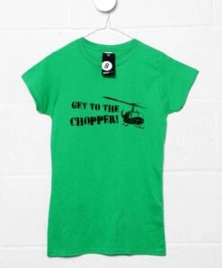 Get To The Chopper Womens Fitted T-Shirt