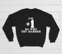 I'm Number 1 Sweatshirt As Worn By Fat Boy Slim