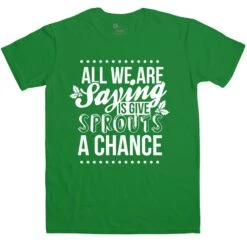 Mens Funny Christmas Give Sprouts A Chance T-Shirt