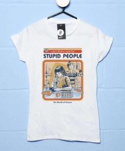 Steven Rhodes A Cure For Stupid People T-Shirt For Women