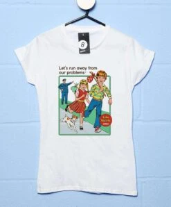 Steven Rhodes Let's Run Away From Our Problems Womens Fitted T-Shirt